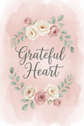 Grateful Heart — Gratitude Wall Art Printable