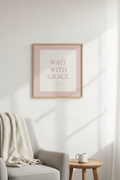 Wait With Grace